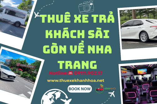 Thuê Xe Trả Khách Sài Gòn Về Nha Trang