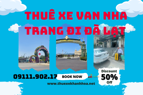 Thuê xe van Nha Trang đi Đà Lạt