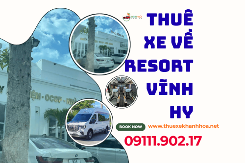 Thuê Xe Về Resort Vĩnh Hy