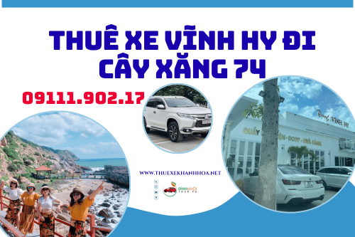 Thuê xe vĩnh hy đi cây xăng 74