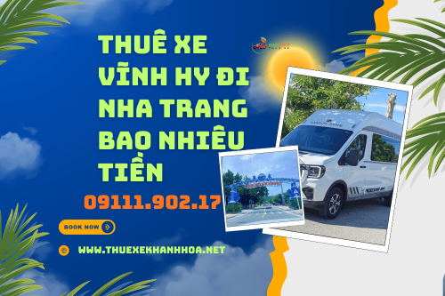 Thuê Xe Vĩnh Hy Đi Nha Trang Bao Nhiêu Tiền