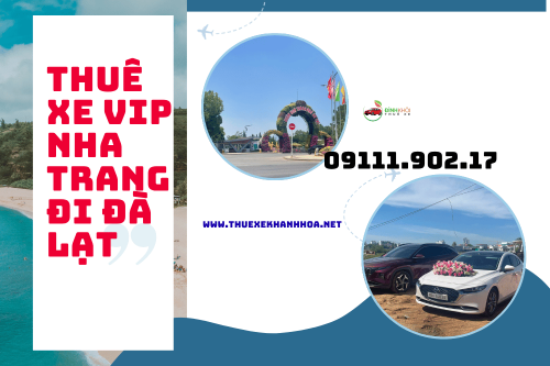 Thuê xe VIP Nha Trang đi Đà Lạt