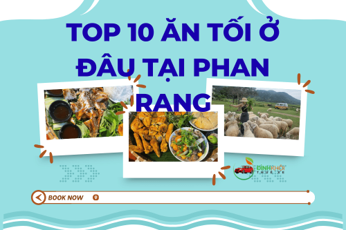 Top 10 ăn tối ở đâu tại phan rang