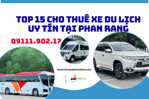 Top 15 cho thuê xe du lịch uy tín tại phan rang