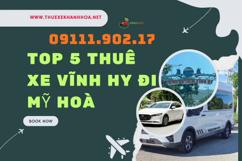 Top 5 thuê xe vĩnh hy đi mỹ hoà