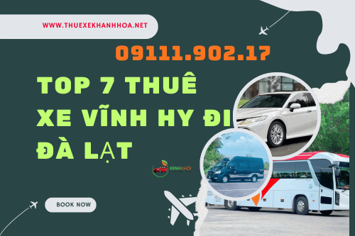 Top 7 thuê xe vĩnh hy đi đà lạt