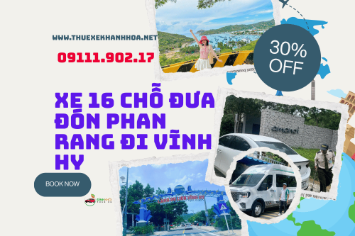 Xe 16 Chỗ Đưa Đón Phan Rang Đi Vĩnh Hy