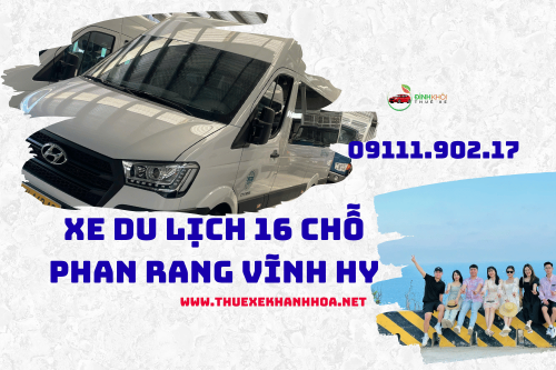 Xe Du Lịch 16 Chỗ Phan Rang Vĩnh Hy
