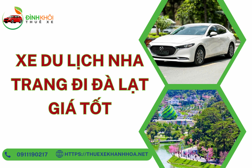 Xe Du Lịch Nha Trang Đi Đà Lạt Giá Tốt