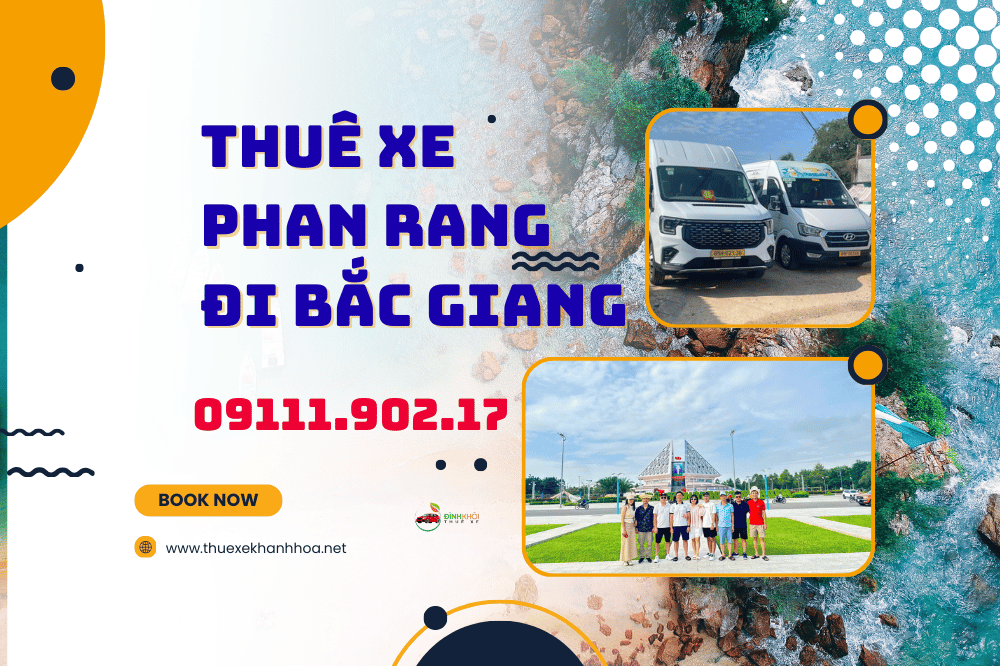 Thuê xe Phan Rang đi Bắc Giang