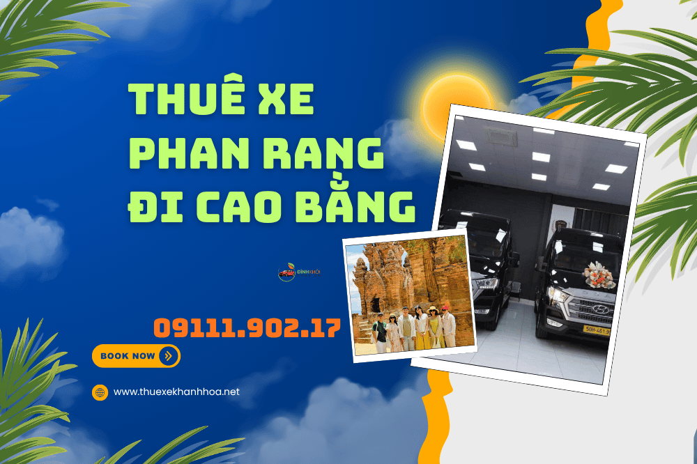 Thuê xe Phan Rang đi Cao Bằng