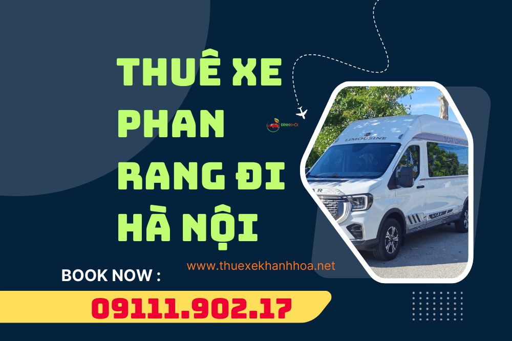 Thuê xe Phan Rang đi Hà Nội