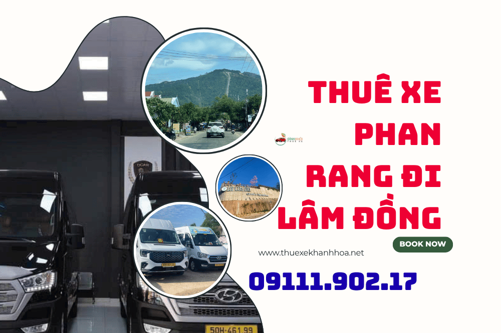 Thuê xe Phan Rang đi Lâm Đồng
