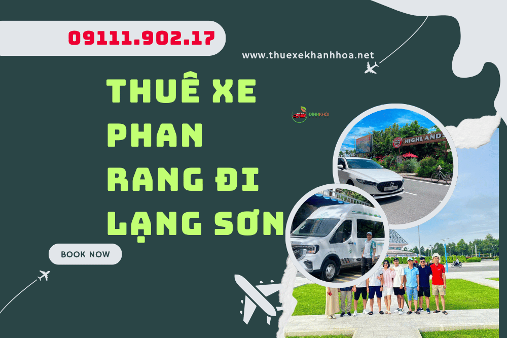 Thuê xe Phan Rang đi Lạng Sơn