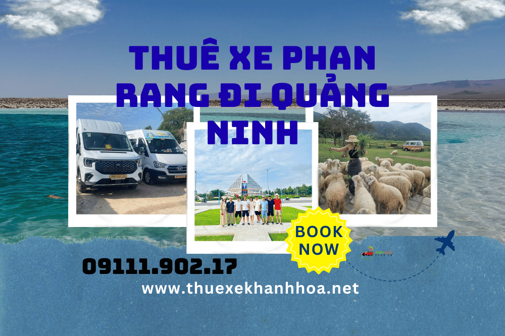 Thuê xe Phan Rang đi Quảng Ninh