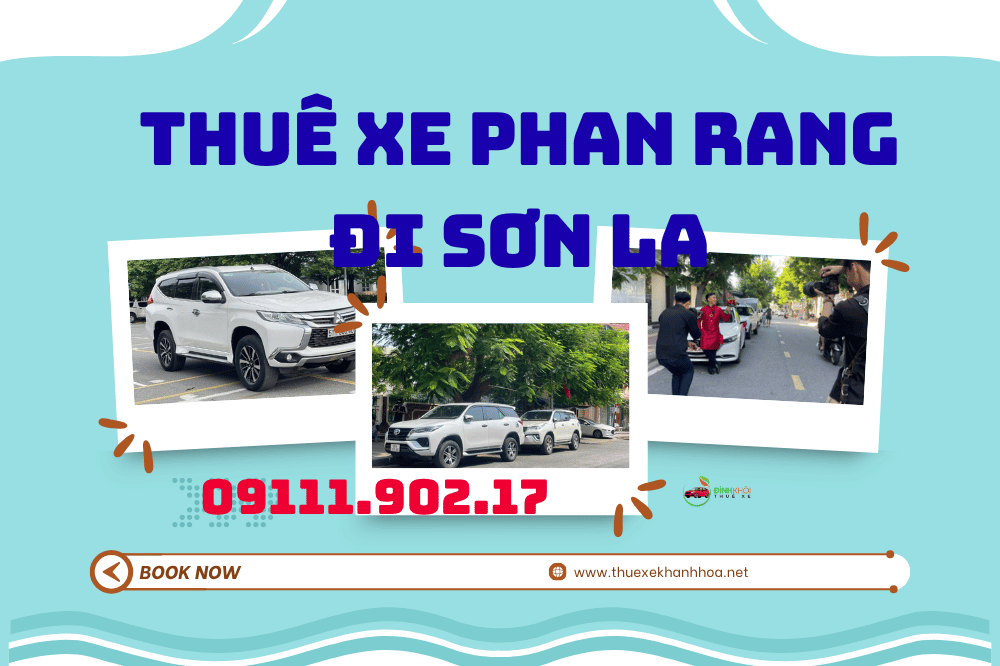 Thuê xe Phan Rang đi Sơn La