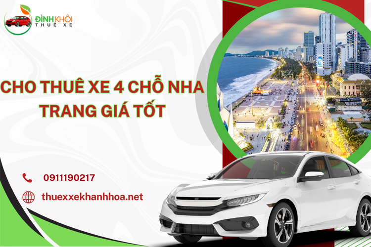Cho Thuê Xe 4 Chỗ Nha Trang Giá Tốt – Dịch Vụ Uy Tín, Xe Đời Mới, Đưa Đón Tận Nơi