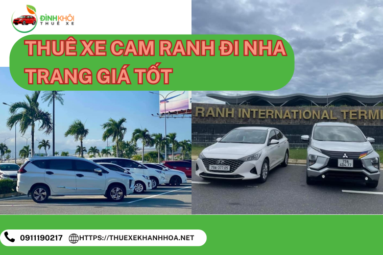 Thuê Xe Cam Ranh Đi Nha Trang Giá Tốt – Giải Pháp Di Chuyển Nhanh Chóng, Tiết Kiệm & An Toàn