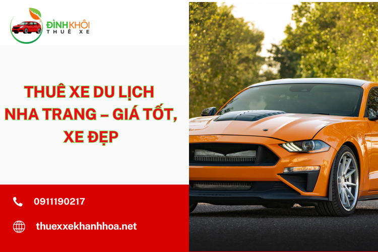 Thuê Xe Du Lịch Nha Trang – Giá Tốt, Xe Đẹp