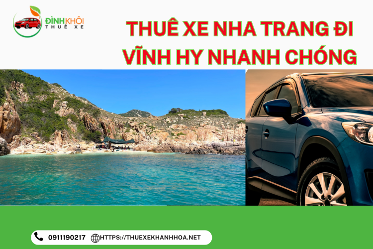 Thuê Xe Nha Trang Đi Vĩnh Hy Nhanh Chóng – Giải Pháp Di Chuyển Tiện Lợi, An Toàn Và Tiết Kiệm