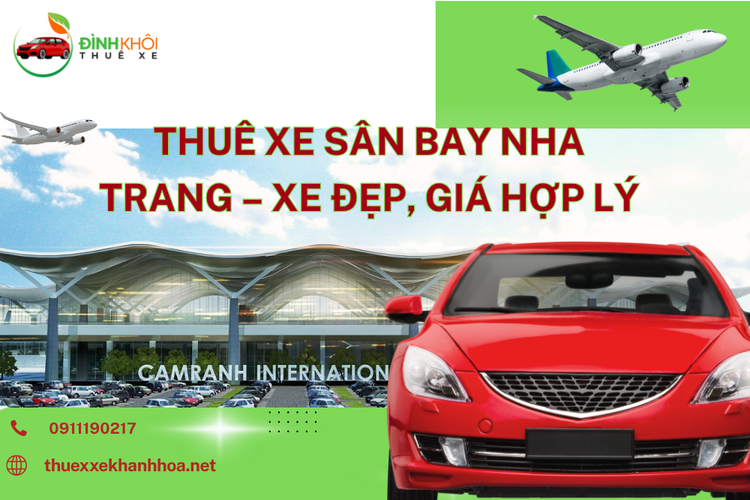 Thuê Xe Sân Bay Nha Trang – Xe Đẹp, Giá Hợp Lý, Dịch Vụ Chuyên Nghiệp Tại Khánh Hòa