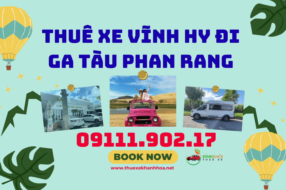 Thuê Xe Vĩnh Hy Đi Ga Tàu Phan Rang