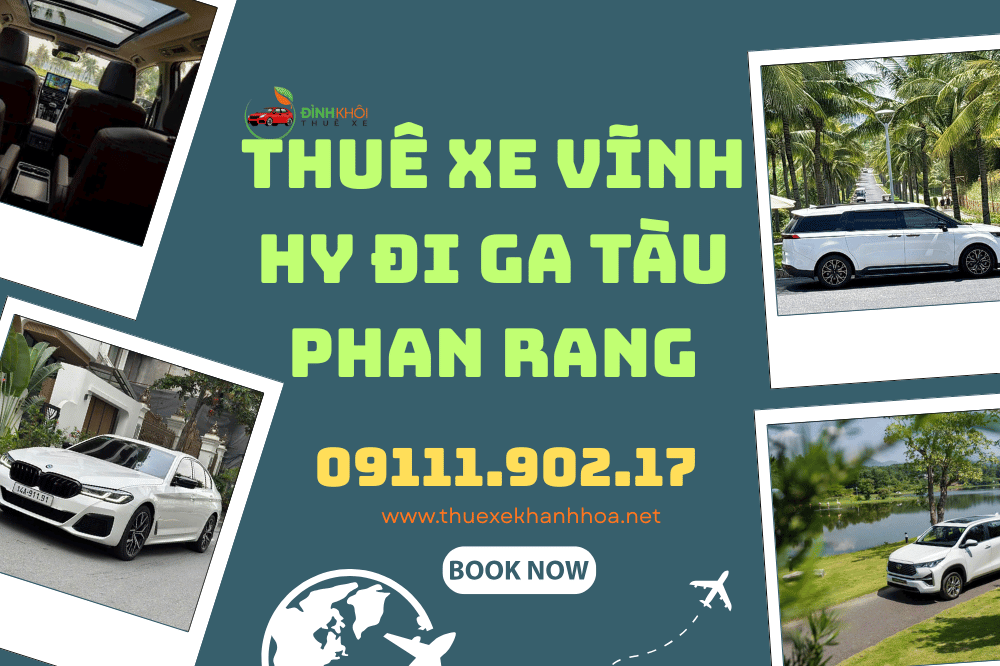 Thuê Xe Vĩnh Hy Đi Ga Tàu Phan Rang