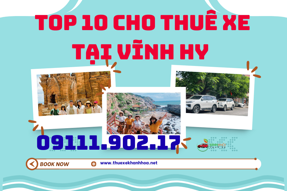 Top 10 cho thuê xe tại vĩnh hy 