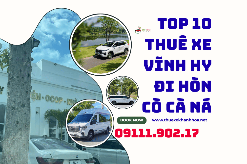 Top 10 thuê xe vĩnh hy đi hòn cò cà ná