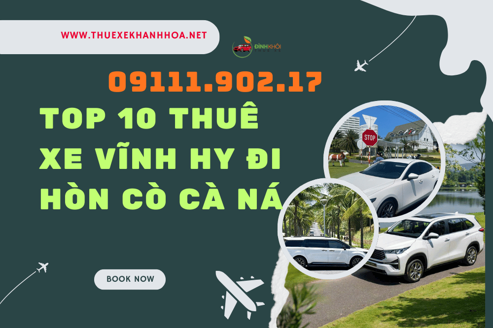 Top 10 thuê xe vĩnh hy đi hòn cò cà ná