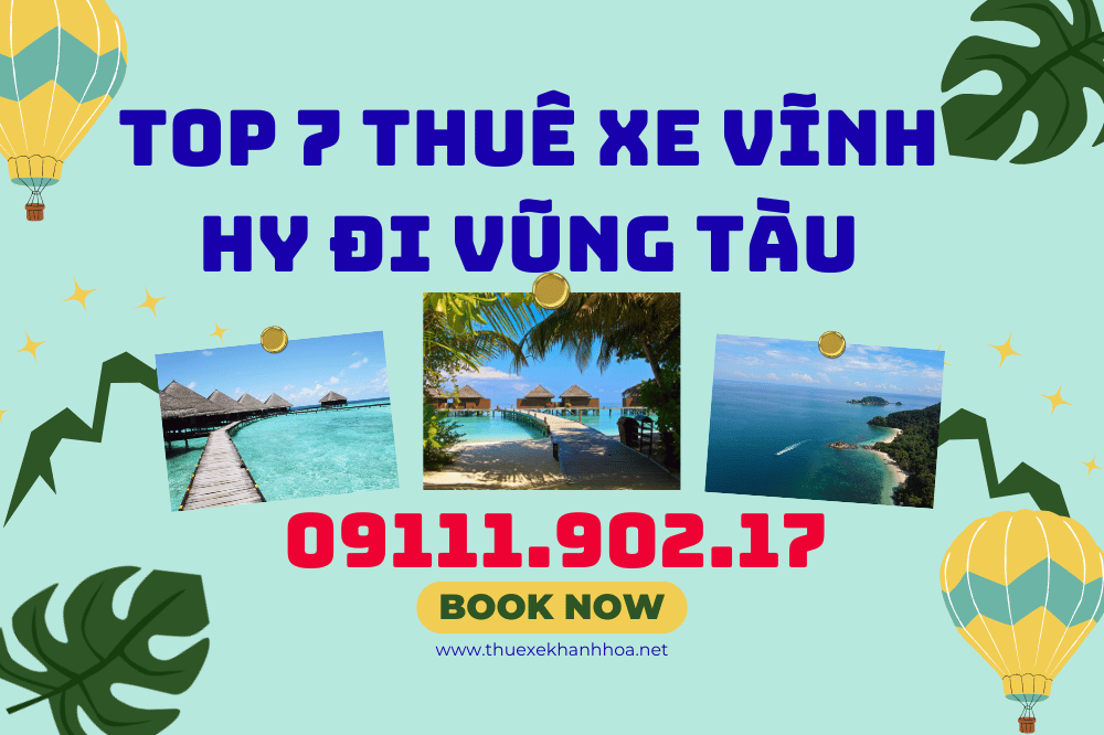 Top 7 thuê xe Vĩnh hy đi vũng tàu