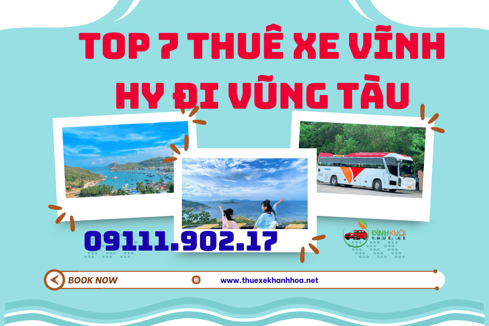 Top 7 thuê xe Vĩnh hy đi vũng tàu