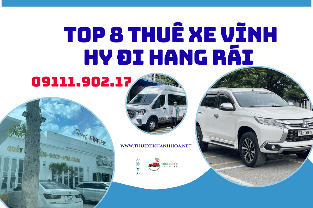 Top 8 thuê xe vĩnh hy đi hang rái 