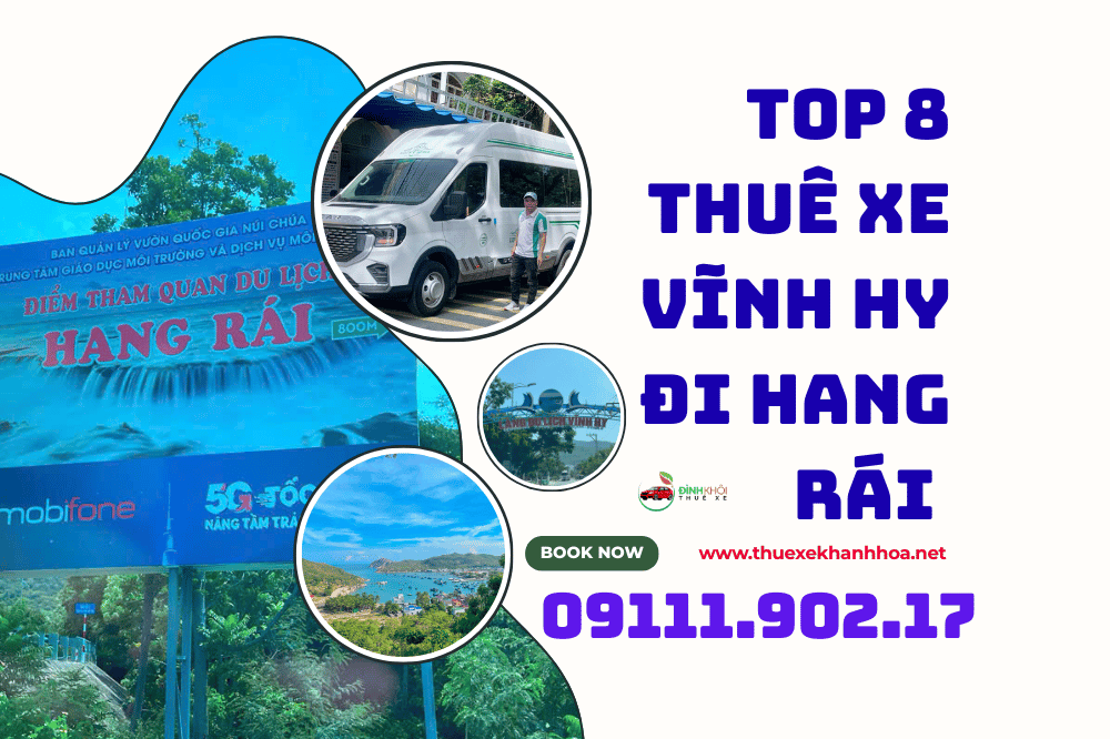 Top 8 thuê xe vĩnh hy đi hang rái 
