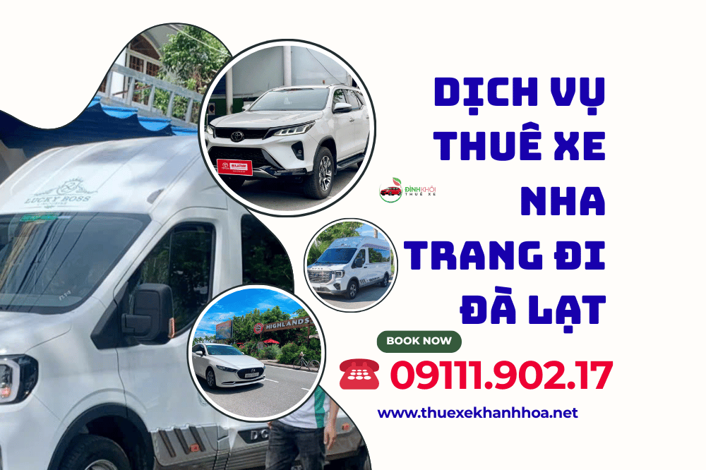 Dịch vụ thuê xe Nha Trang đi Đà Lạt