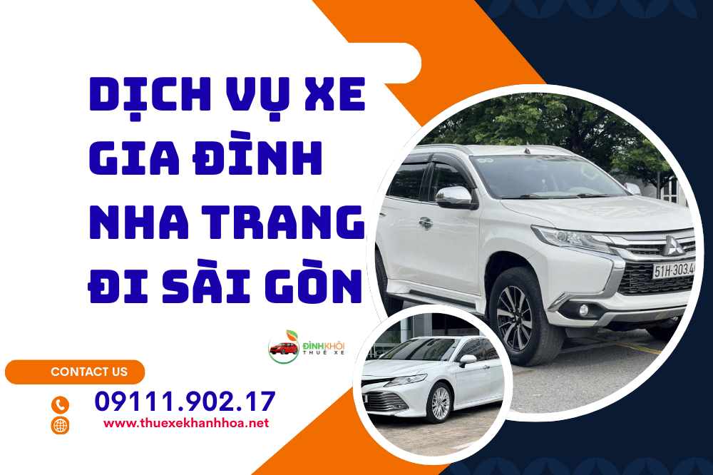 Dịch vụ xe gia đình Nha Trang đi Sài Gòn