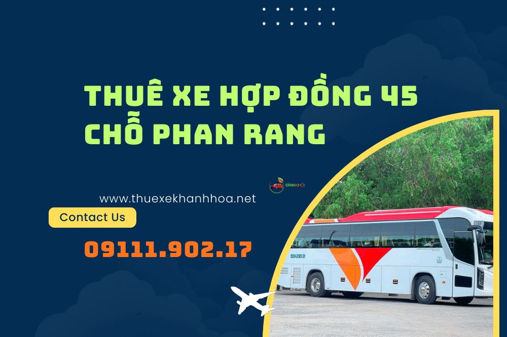Thuê xe hợp đồng 45 chỗ phan rang