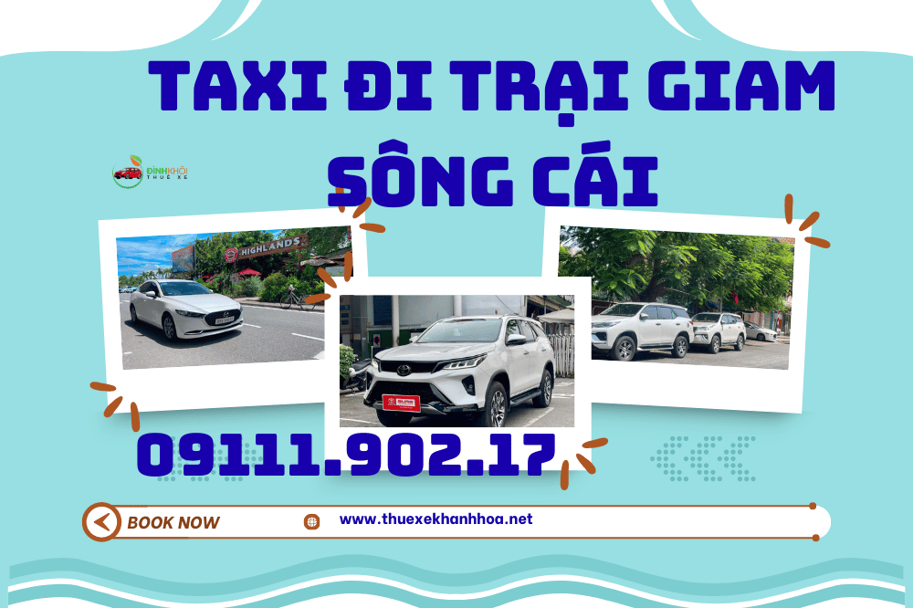 Taxi đi Trại Giam Sông Cái