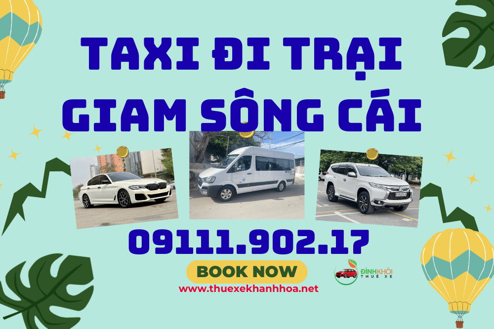 Taxi đi Trại Giam Sông Cái