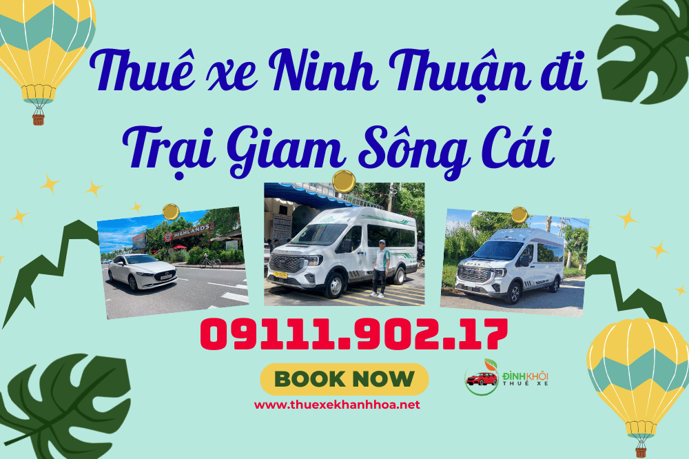 Thuê xe Ninh Thuận đi Trại Giam Sông Cái