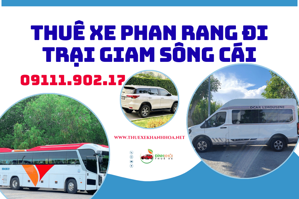 Thuê xe Phan Rang đi Trại Giam Sông Cái