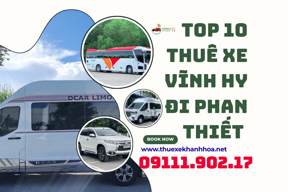 Top 10 thuê xe vĩnh hy đi phan thiết 