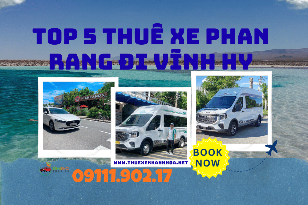 Top 5 thuê xe phan rang đi vĩnh hy