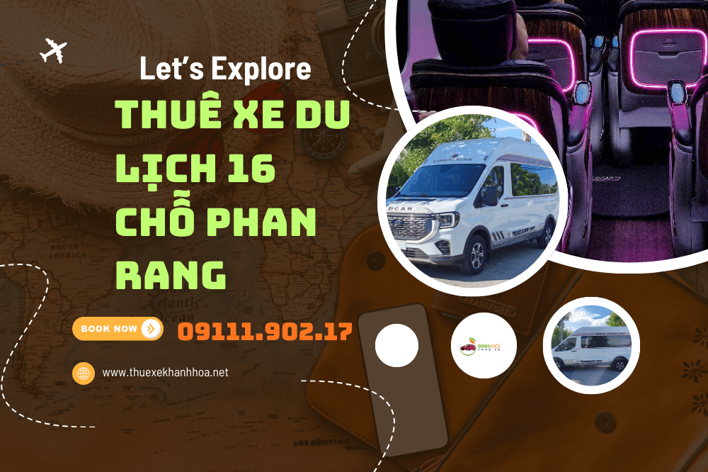 Thuê xe du lịch 16 chỗ phan rang