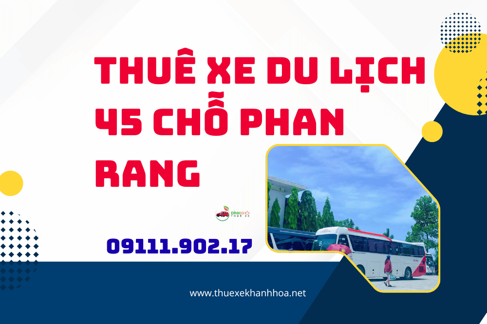 Thuê xe du lịch 45 chỗ phan rang