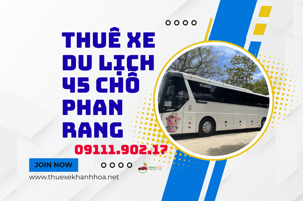Thuê xe du lịch 45 chỗ phan rang