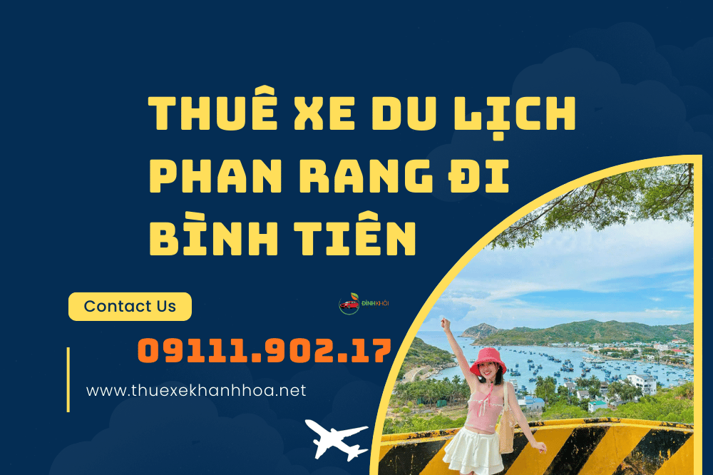 Thuê xe du lịch phan rang đi bình tiên