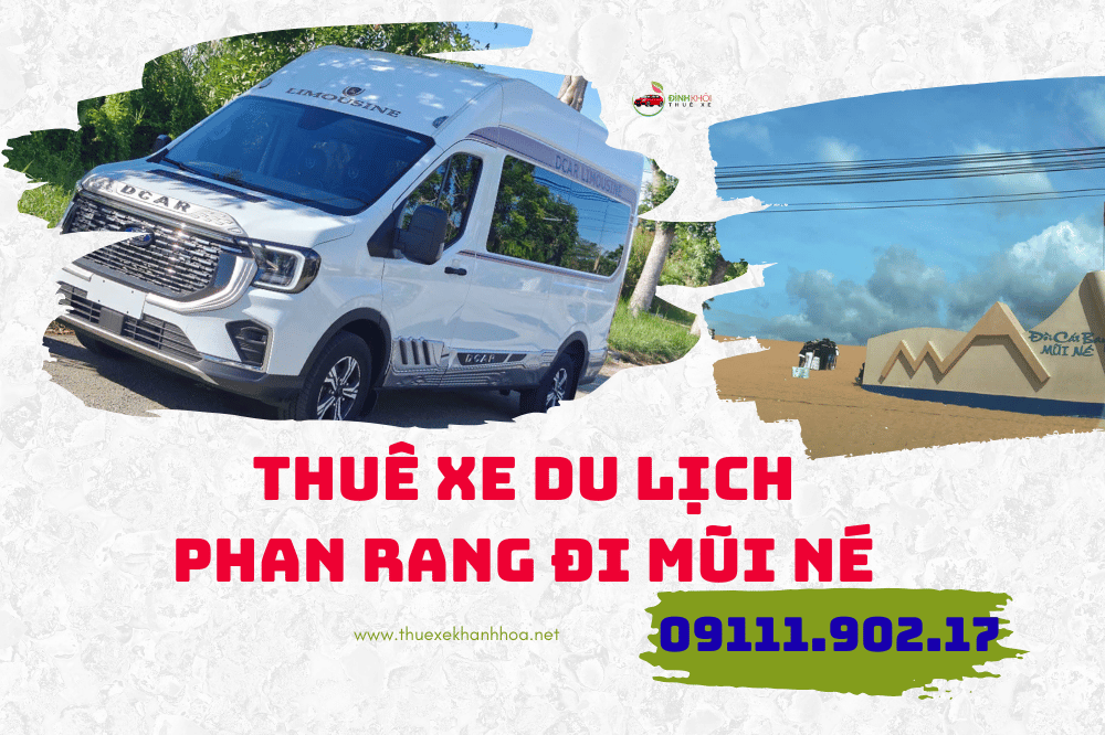 Thuê xe du lịch phan rang đi mũi né