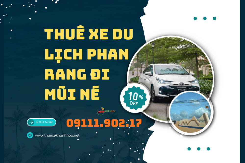 Thuê xe du lịch phan rang đi mũi né
