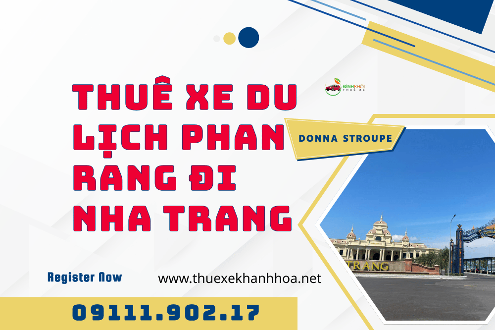 Thuê xe du lịch phan rang đi nha trang